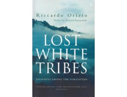 Livro Lost White Tribes de Riccardo Orizio (Inglês)