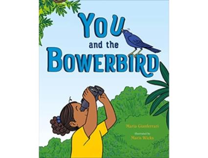 Livro You and the Bowerbird de Maria Gianferrari (Inglês - Capa Dura)