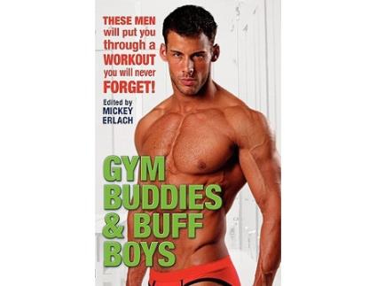 Livro Gym Buddies Buff Boys de Mickey Erlach (Inglês)