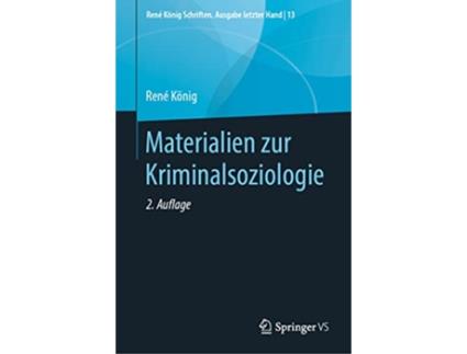 Livro Materialien zur Kriminalsoziologie René König Schriften Ausgabe letzter Hand 13 German Edition de René König (Alemão - Capa Dura)