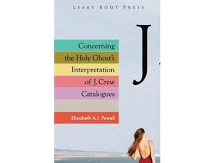 Livro Concerning the Holy Ghosts Interpretation of J Crew Catalogues de Elizabeth A I Powell (Inglês)