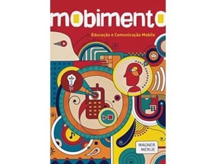 Livro Mobimento Educação e Comunicação Mobile Em Portuguese do Brasil de Wagner (Português do Brasil)