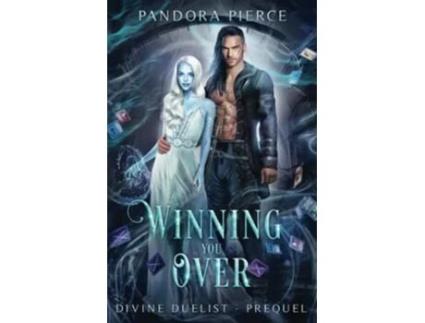 Livro Winning You Over Divine Duelist de Pandora Pierce (Inglês)