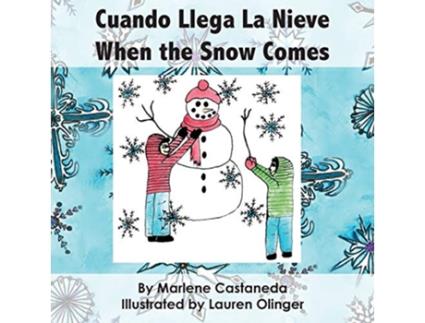 Livro Cuando Llega La Nieve When the Snow Comes Spanish Edition de Marlene M Castaneda (Espanhol)