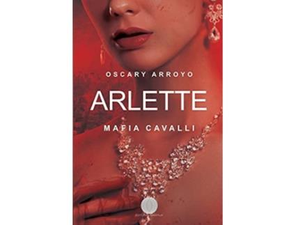 Livro Arlette Spanish Edition de Oscary Arroyo (Espanhol)