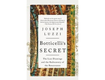 Livro Botticellis Secret de Joseph Luzzi (Inglês)