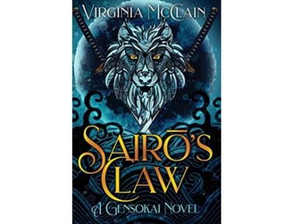 Livro Sairos Claw Gensokai Kaigai Book One Chronicles of Gensokai de Virginia Mcclain (Inglês)