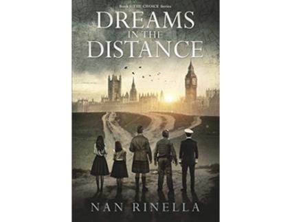 Livro Dreams in the Distance Choice de Nan Rinella (Inglês)