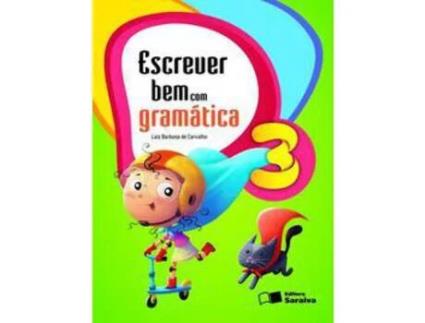 Livro Escrever Bem com Gramatica 3 Ano 06Ed/16 de Carvalho e Laiz Barbosa De (Português)