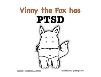 Livro Vinny the Fox has PTSD 3 What Mental Disorder de Jessie Shepherd (Inglês - Capa Dura)