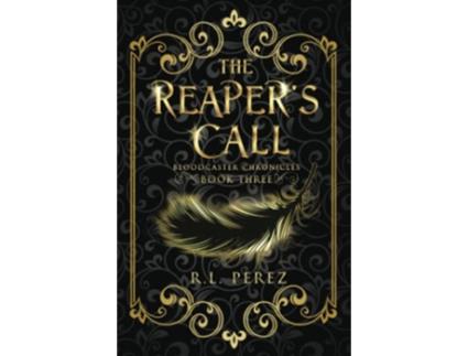 Livro The Reapers Call A New Adult Urban Fantasy Series Bloodcaster Chronicles de RL Perez (Inglês)