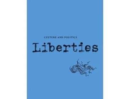 Livro Liberties Journal of Culture and Politics de Martha C Nussbaum, Samuel Moyn et al. (Inglês)