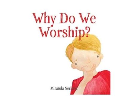 Livro Why Do We Worship de Miranda Nerland (Inglês)