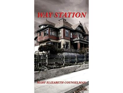 Livro Way Station de Mary Elizabeth Counselman (Inglês)