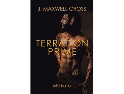 Livro Terradon Prime Mkutu de J Maxwell Cross (Inglês)