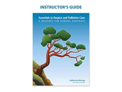 Livro Instructors Guide Essentials in Hospice and Palliative Care de Katherine Murray (Inglês)