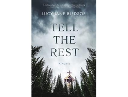 Livro Tell The Rest de Lucy Jane Bledsoe (Inglês - Capa Dura)