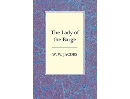 Livro The Lady of the Barge de W W Jacobs (Inglês)
