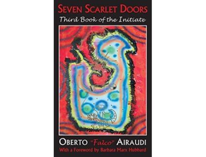 Livro Seven Scarlet Doors Third Book of the Initiate Damanhur Initiate Trilogy de Oberto Falco Airaudi (Inglês)