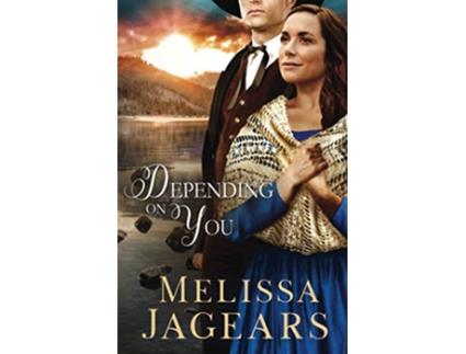 Livro Depending on You de Melissa Jagears (Inglês)
