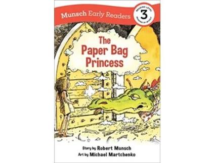 Livro Paper Bag Princess Early Reader de Robert Munsch (Inglês)