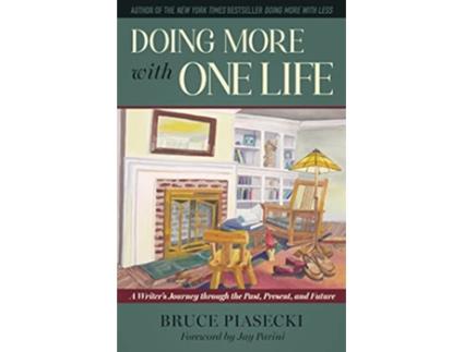 Livro Doing More with One Life de Bruce Piasecki (Inglês - Capa Dura)