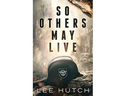Livro So Others May Live de Lee Hutch (Inglês)