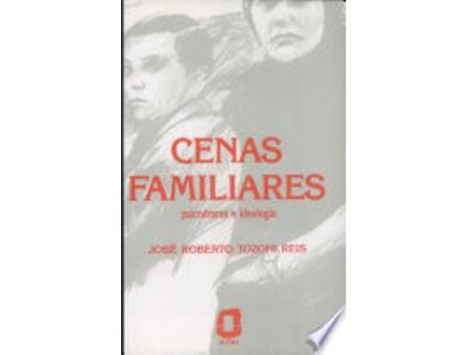 Livro Cenas familiares: Psicodrama e ideologia de Jose´ Roberto Tozoni Reis (Português)