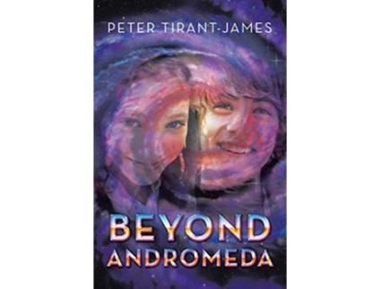 Livro Beyond Andromeda de Peter Tirant James (Inglês)