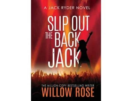 Livro Slip Out the Back Jack Jack Ryder Mystery de Willow Rose (Inglês - Capa Dura)