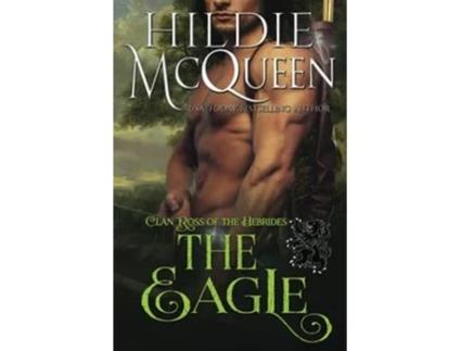 Livro The Eagle Clan Ross of the Hebrides de Hildie McQueen (Inglês)