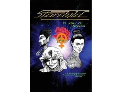 Livro StarChild A ScienceFiction Romance Adventure Revised Edition de Jim Styles (Inglês)