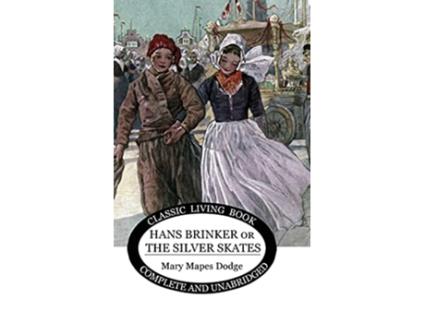 Livro Hans Brinker or The Silver Skates de Mary Mapes Dodge (Inglês)