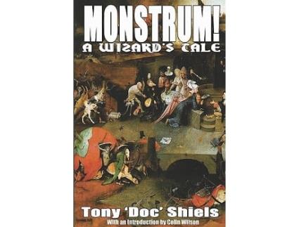 Livro Monstrum A Wizards Tale de Tony Doc Shiels (Inglês)