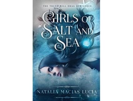 Livro Girls of Salt and Sea Halcyon Bay de Natalia Macias Lucia (Inglês)