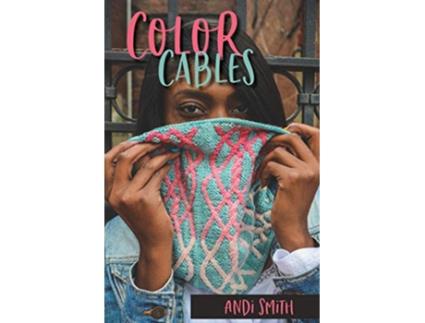 Livro Color Cables de Andi Smith (Inglês)