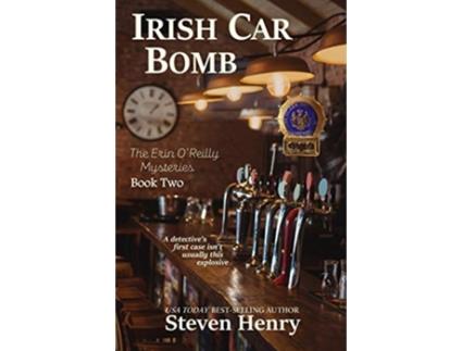 Livro Irish Car Bomb 2 Erin OReilly Mysteries de Steven Henry (Inglês - Capa Dura)