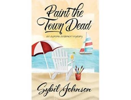 Livro Paint the Town Dead de Sybil Johnson (Inglês - Capa Dura)