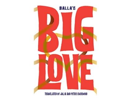 Livro Big Love de Balla (Inglês)