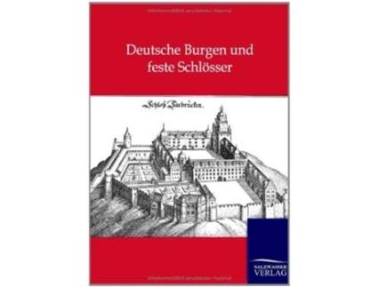 Livro Deutsche Burgen und feste Schlösser German Edition de Ohne Autor (Alemão)