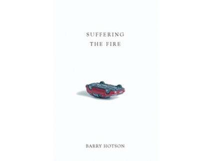 Livro Suffering the Fire de Barry Hotson (Inglês)