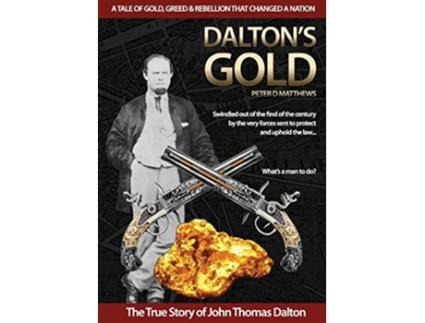 Livro Daltons Gold de Peter D Matthews (Inglês)