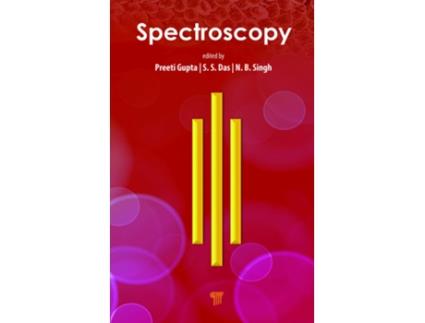 Livro Spectroscopy de Preeti Gupta, S S Das et al. (Inglês - Capa Dura)