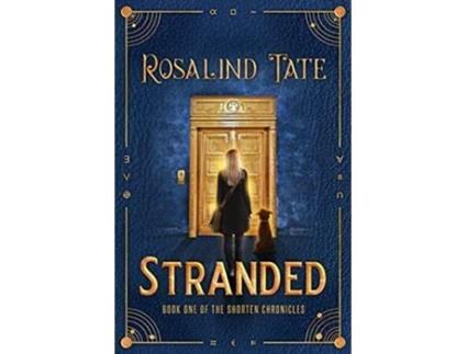 Livro Stranded The Shorten Chronicles de Rosalind Tate (Inglês)