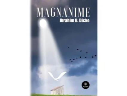 Livro Magnanime de Ibrahim B Dicko (Inglês)