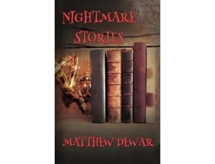 Livro Nightmare Stories Matthew Dewar (Inglês)