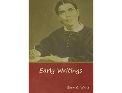 Livro Early Writings de Ellen G White (Inglês - Capa Dura)