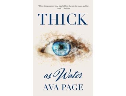 Livro Thick as Water de Ava Page (Inglês)