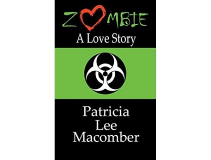 Livro Zombie A Love Story de Patricia Lee Macomber (Inglês - Capa Dura)