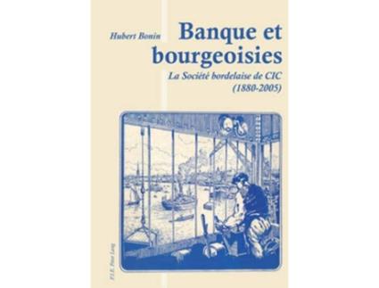 Livro Banque Et Bourgeoisies de Hubert Bonin (Francês)